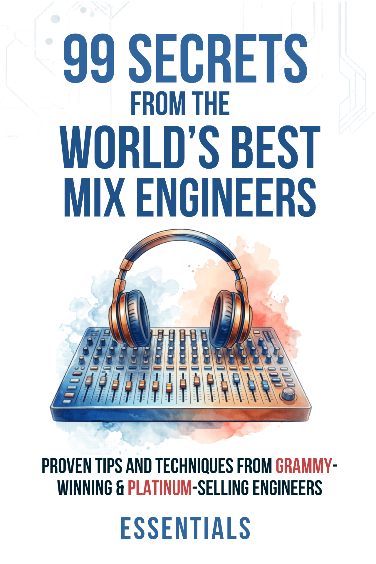 99 Essential Secrets